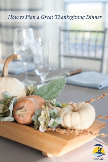 How to Plan a Great Thanksgiving Dinner | Coastline Realty Vacations