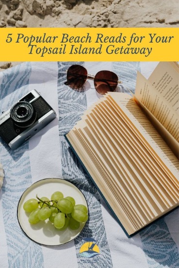 5 Popular Beach Reads for Your Topsail Island Getaway | Coastline Realty