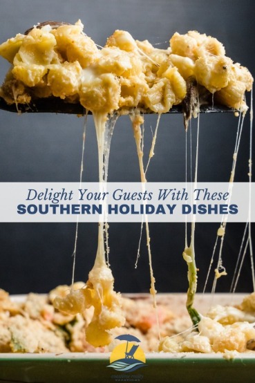 delight your guests with these southern holiday dishes | coastline realty
