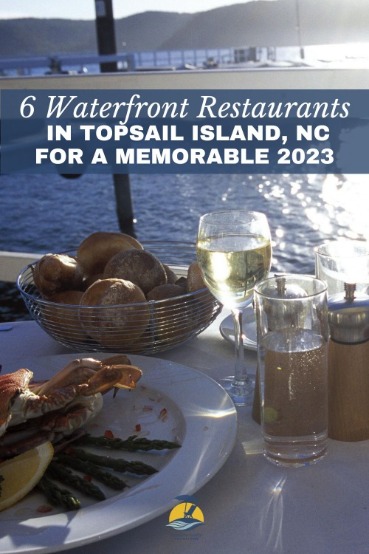 6 Waterfront Restaurants in Topsail Island, NC for a Memorable 2023 | CBC Realty