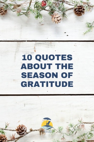 10 Quotes About the Season of Gratitude | CBC Realty