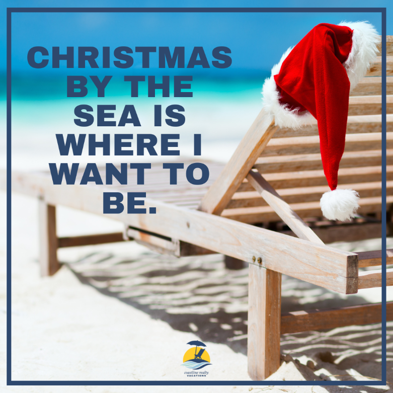 topsail beach christmas quotes christmas by the sea is where i want to be | coastline realty